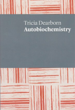 Tricia Dearborn - Autobiochemistry